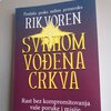 Svrhom vođena crkva, Rik Voren