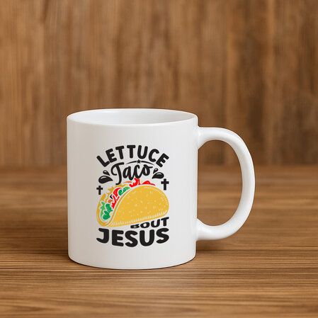 „Lettuce Taco ’bout Jesus“